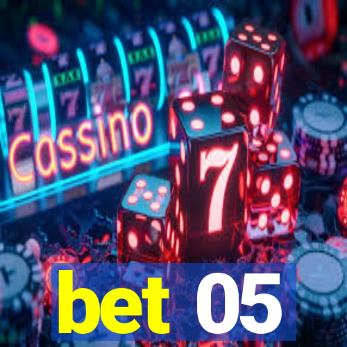 bet 05